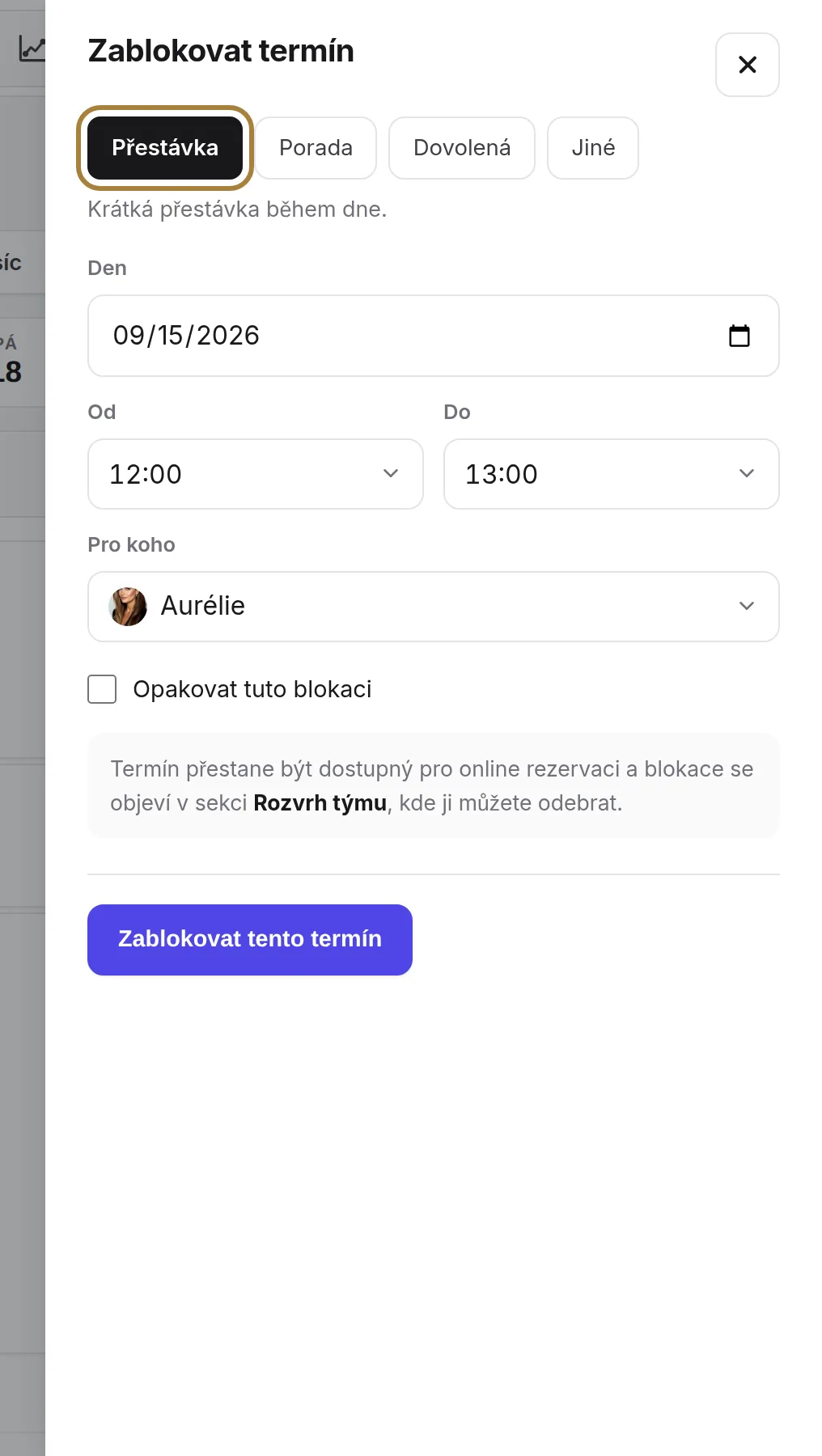 Přestávka, Schůzka, Volno, Jiné: důvod se zobrazí na pásmu.