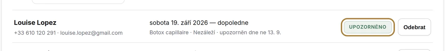 Stav každé žádosti: čeká, upozorněn, zarezervoval.