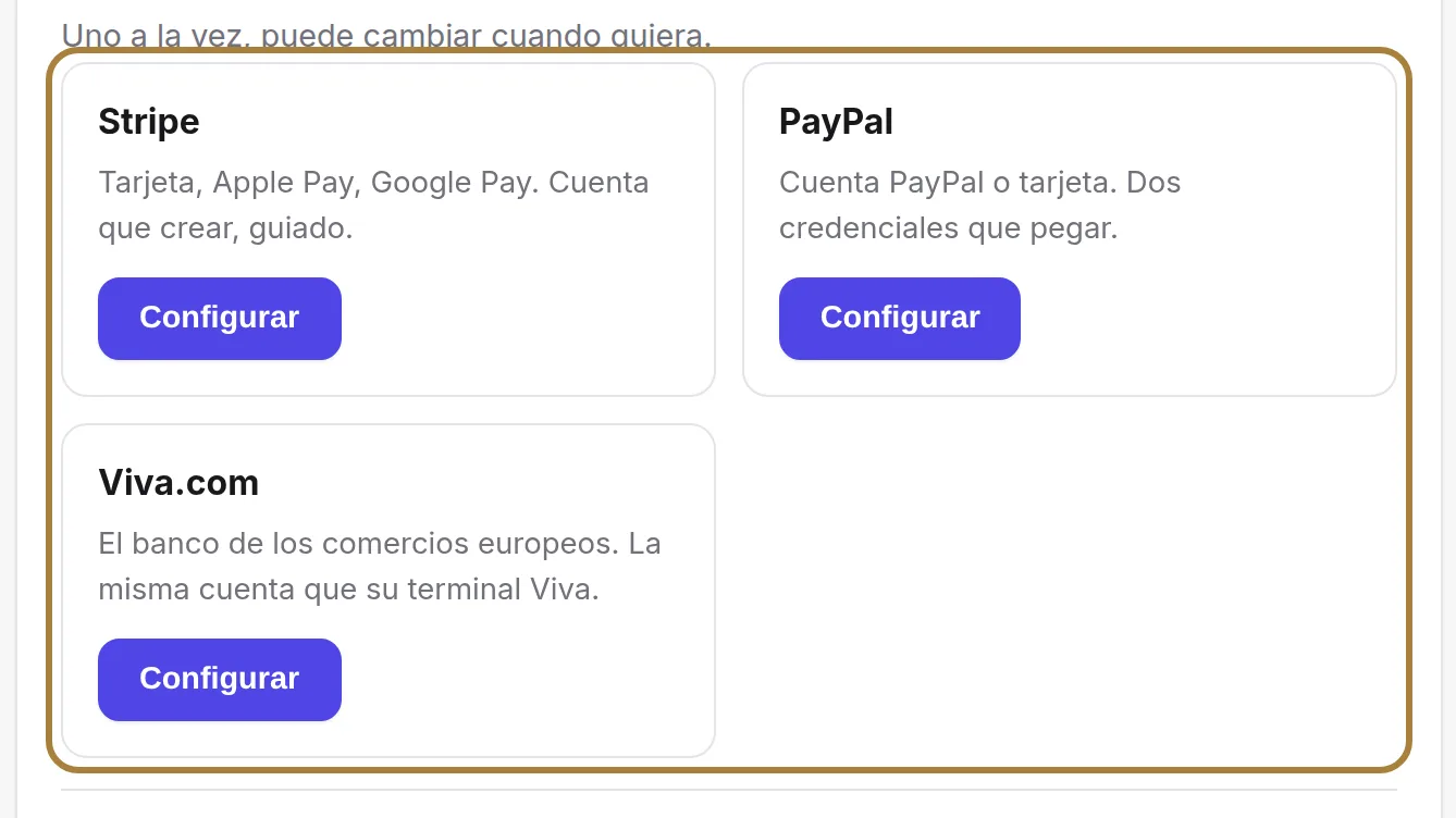 Elegir quién le cobra: Stripe, PayPal o Viva, uno solo a la vez.