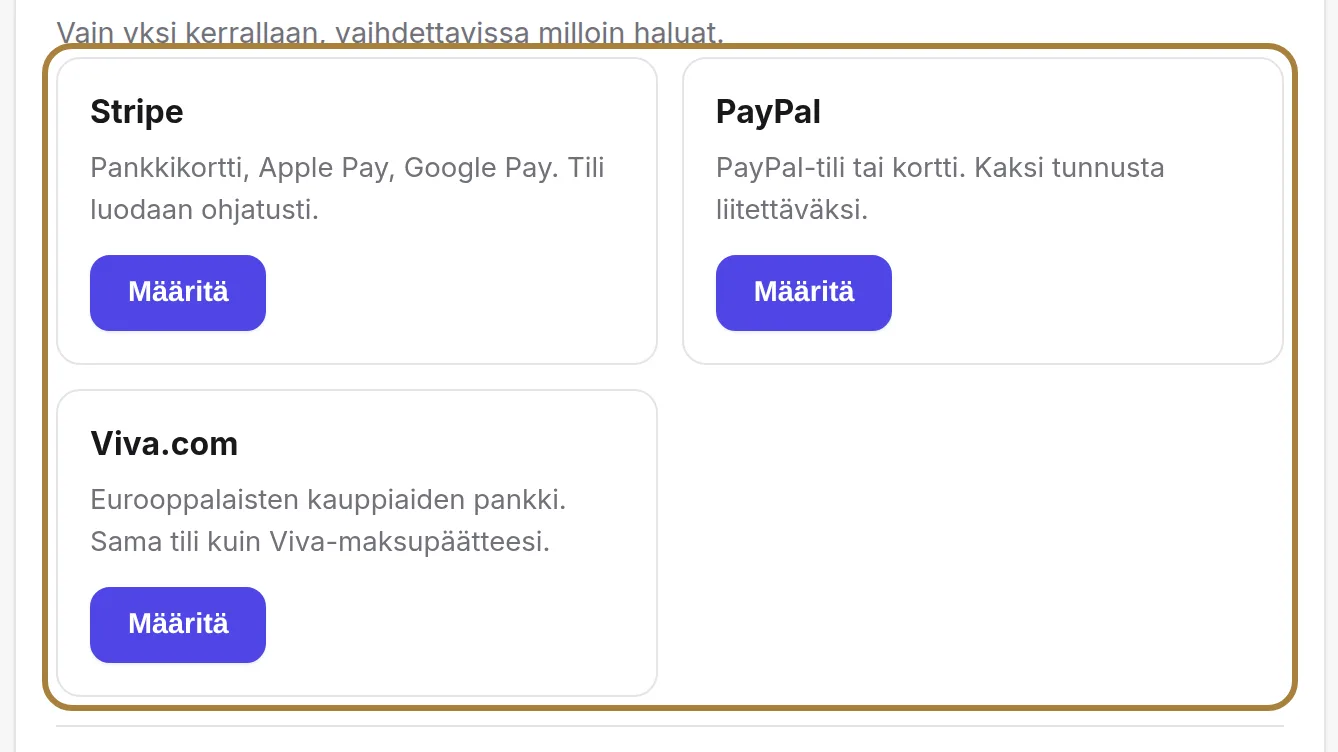 Valitse, kuka perii maksut: Stripe, PayPal tai Viva, vain yksi kerrallaan. | Buiiild.com