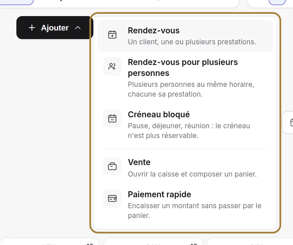Le bouton Ajouter : rendez-vous, rendez-vous de groupe, créneau bloqué, vente, paiement rapide.