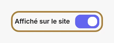 Sur chaque écran « Mon site » : l'interrupteur qui affiche ou masque la section.