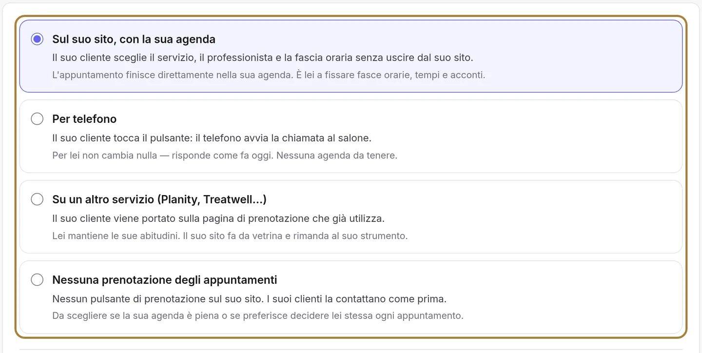 Ogni scelta è descritta da ciò che vive il Suo cliente, poi da ciò che cambia per Lei.