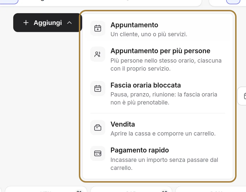 Il pulsante Aggiungi: appuntamento, appuntamento di gruppo, fascia bloccata, vendita, pagamento rapido.