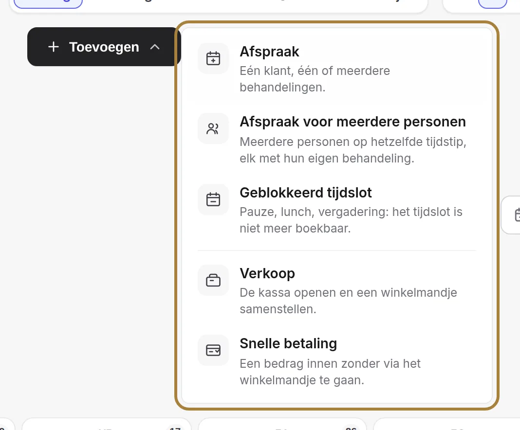 De knop Toevoegen: afspraak, groepsafspraak, geblokkeerd tijdslot, verkoop, snelle betaling.
