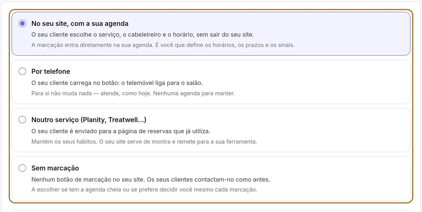 Cada escolha é descrita pelo que o seu cliente vive, depois pelo que isso muda para si.