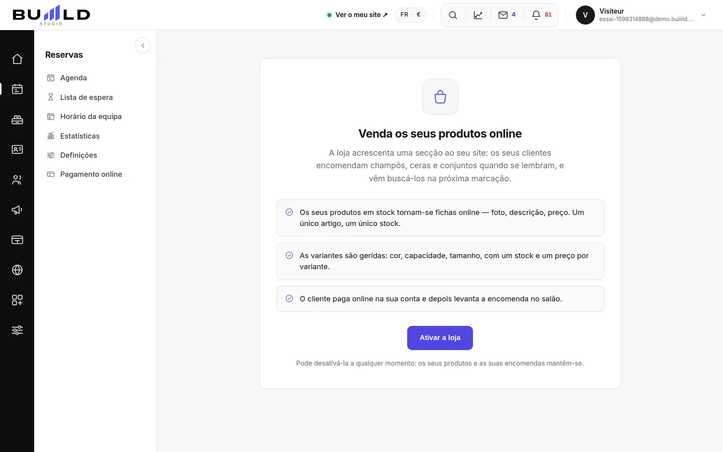 O ecrã de ativação, enquanto a loja estiver desligada.