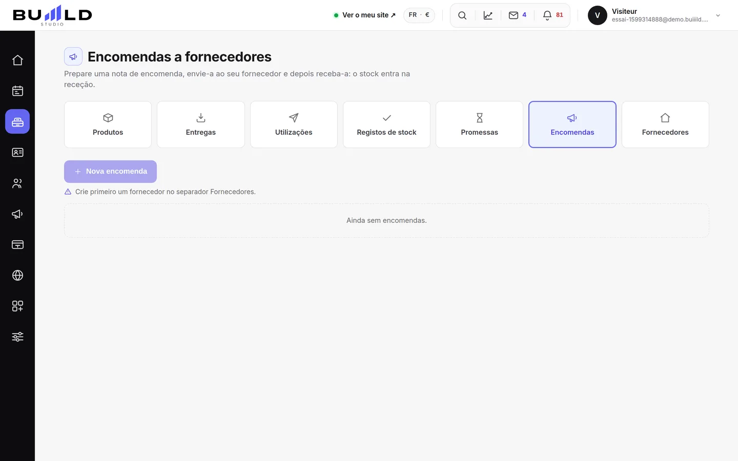 As encomendas a fornecedores.