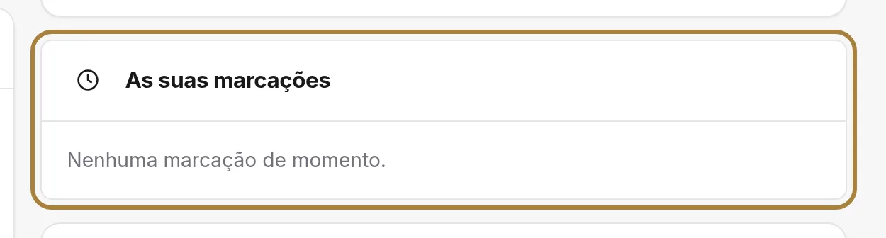 As suas marcações, futuras e passadas, com estado e preço.