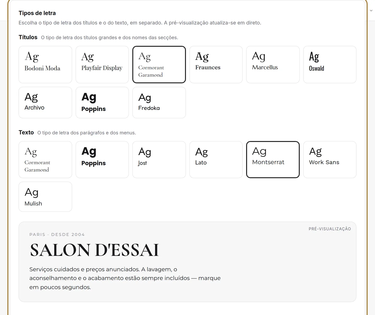 Os tipos de letra, com pré-visualização.