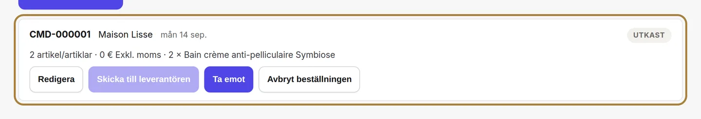 Var varje beställning står: utkast, skickad, mottagen, annullerad.