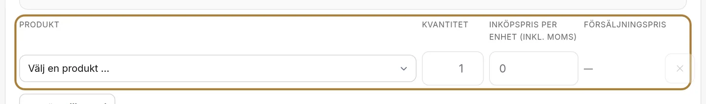 En produkt, en kvantitet, ett inköpspris.