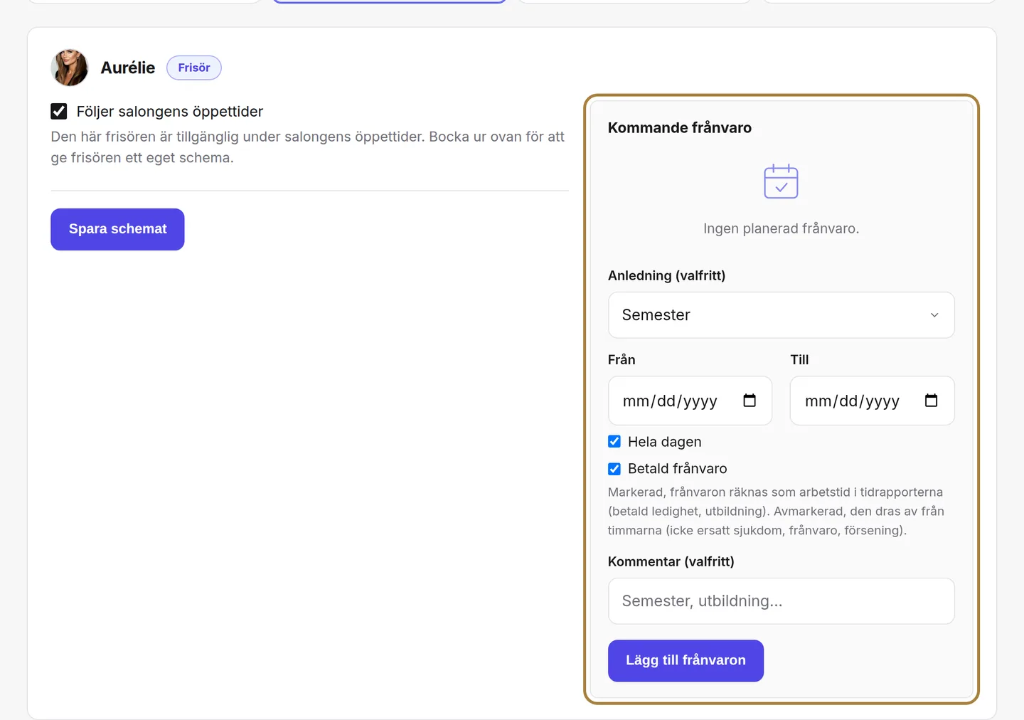 Kommande frånvaro, och formuläret för att anmäla en.